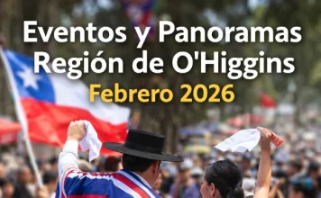 Eventos y Panoramas Región de O’Higgins Febrero 2026