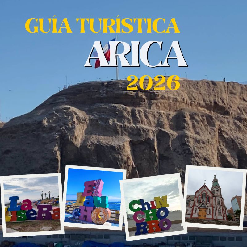Turismo en Arica: guía para viajar 2026 1 Guía de turismo en Arica