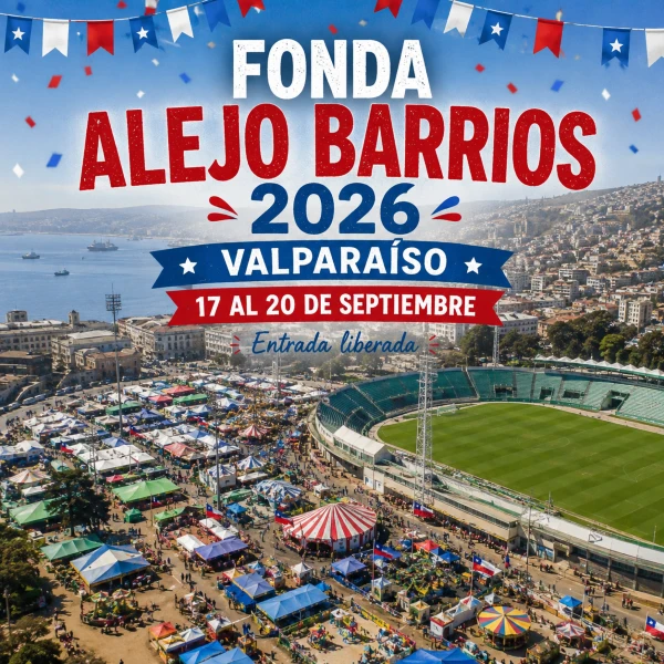 Fonda Alejo Barrios 2026 en Valparaíso: fechas, entrada y actividades 1 Fonda Alejo Barrios 2026 en Valparaíso